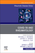 Covid - 19, an Issue of Rheumatic Disease Clinics of North America: Volume 51-1