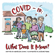 Covid-19: What Does It Mean?