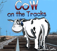 Cow on the Tracks