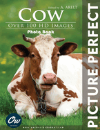 Cow: Picture Perfect Photo Book