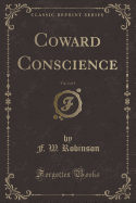 Coward Conscience, Vol. 2 of 3 (Classic Reprint)