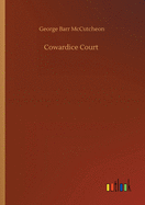 Cowardice Court