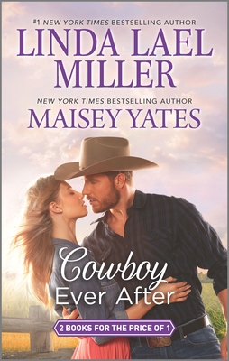 Cowboy Ever After: An Anthology - Miller, Linda Lael, and Yates, Maisey