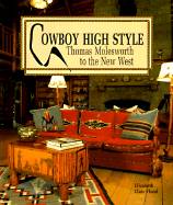 Cowboy High Style: Thomas Molesworth to the New West