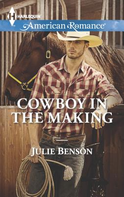 Cowboy in the Making - Benson, Julie