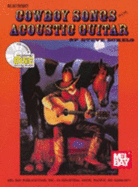 Cowboy Songs for Acoustic Guitar