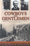Cowboys Into Gentlemen: Rhodes Scholars, Oxford, and the Creation of an American Elite
