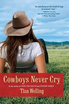 Cowboys Never Cry - Welling, Tina