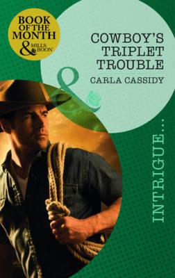 Cowboy's Triplet Trouble - Cassidy, Carla