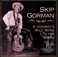 Cowboy's Wild Song to His Herd - Skip Gorman