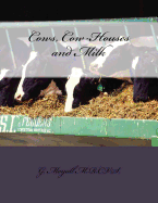 Cows, Cow-Houses and Milk