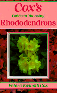 Cox's Guide to Choosing Rhododendrons - Cox, Peter, and Cox, Kenneth, Mr.