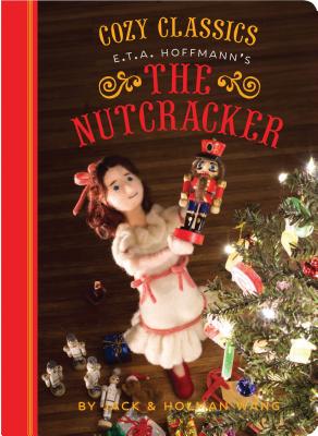 Cozy Classics: The Nutcracker - Wang, Jack, and Wang, Holman