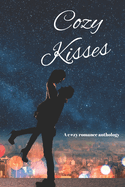 Cozy Kisses: A romantic anthology