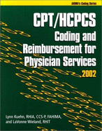 CPT/HCPCS Coding and Reimbursement for Physician Services, 2002