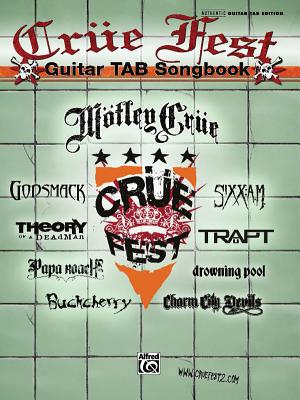 Cre Fest Guitar Tab Songbook: Authentic Guitar Tab - Buckcherry, and Charm City Devils, and Drowning Pool