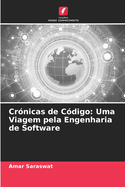 Cr?nicas de C?digo: Uma Viagem pela Engenharia de Software