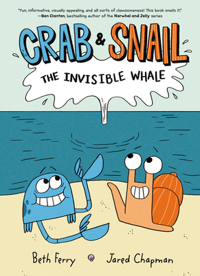 Crab and Snail: The Invisible Whale - Ferry, Beth