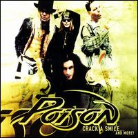 Crack a Smile... And More - Poison