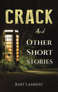 Crack and Other Short Stories