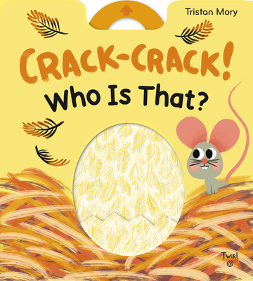 Crack-Crack! Who Is That? - Mory, Tristan (Creator)