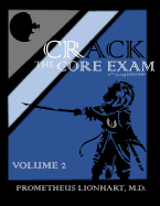 Crack the Core Exam - Volume 2