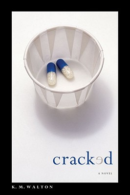 Cracked - Walton, K M