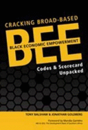 Cracking Broad-based Black Economic Empowerment: Codes and Scorecard Unpacked
