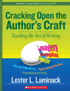 Cracking Open the Author's Craft (Revised): Teaching the Art of Writing