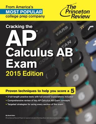 Cracking the AP Calculus AB Exam - Kahn, David S