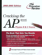 Cracking the AP Physics B & C, 2002-2003 Edition