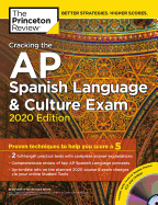 Cracking the AP Spanish Language & Culture Exam with Audio CD, 2020 Edition: Practice Tests & Proven Techniques to Help You Score a 5