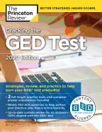 Cracking the GED Test with 2 Practice Tests, 2020 Edition: Strategies, Review, and Practice to Help Earn Your GED Test Credential