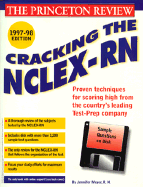 Cracking the NCLEX-RN W/Sample Tests on Disks 1997-98 - Meyer, Jennifer A, R.N.