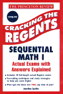 Cracking the Regents Exams: Sequential Math I 1998-99 Edition - Spaihts, Jonathan