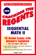 Cracking the Regents Sequential Math II, 2000 Edition - French, Doug, and French, Douglas