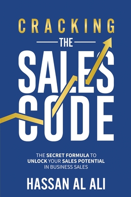 Cracking the Sales Code - Al, Ali Hassan