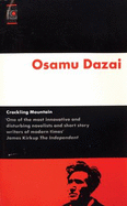 Crackling Mountain and Other Stories - Dazai, Osamu, and O'Brien, J. (Translated by)
