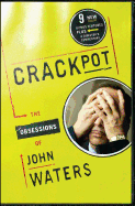 Crackpot: The Obsessions of