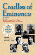 Cradles of Eminence: Childhoods of More Than 700 Famous Men and Women