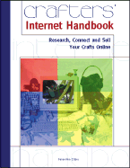 Crafters' Internet Handbook: Research, Connect and Sell Your Crafts Online - Crabe, Genevieve