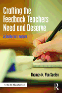 Crafting the Feedback Teachers Need and Deserve: A Guide for Leaders