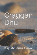 Craggan Dhu.: Time Will Tell