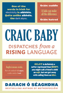 Craic Baby: Dispatches from a Rising Language