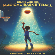 Craig and His Magical Basketball