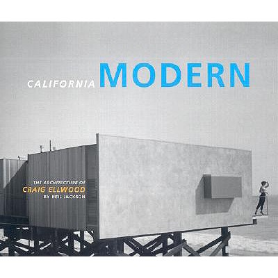 Craig Ellwood: The Architecture of  California Modern - Jackson, N.