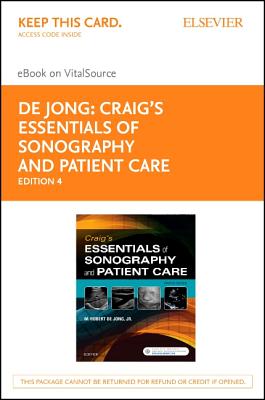 Craig's Essentials of Sonography and Patient Care - Elsevier eBook on Vitalsource (Retail Access Card) - Dejong, M Robert, Rvt