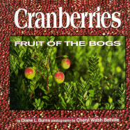 Cranberries: Fruit of the Bogs
