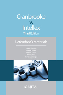 Cranbrooke v. Intellex: Defendant's Materials - Burns, Robert P, and Lubet, Steven, and Rushton, Terre
