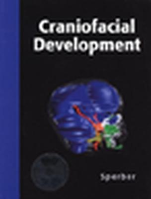 Craniofacial Development (Book for Windows & Macintosh) - Sperber, Geoffrey H